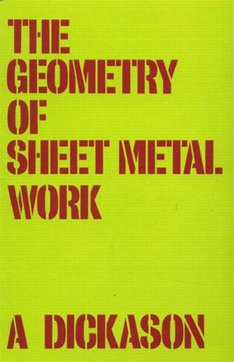 the geometry of sheet metal work|The geometry of sheet metal work: for students and craftsmen.